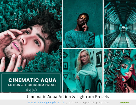 اکشن فتوشاپ و پریست لایت روم سینمایی - Cinematic Aqua Action & Lightrom Presets